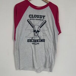 Graphic Raglan Baseball Tee Size L Cloudy With a Chance‎ of Skinning You Alive